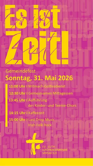 Text: Es ist Zeit. Einladung zum Gemeindefest am 31.5.